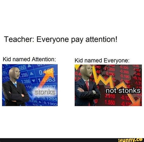 Teacher Everyone Pay Attention Kid Named Attention Named Everyone