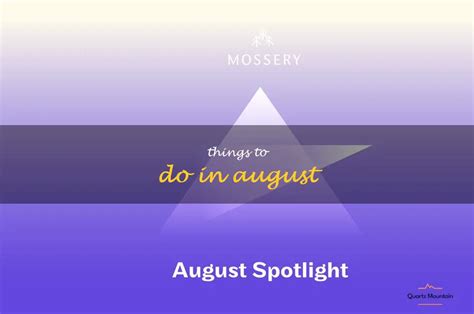 13 Fun And Exciting Things To Do In August Quartzmountain