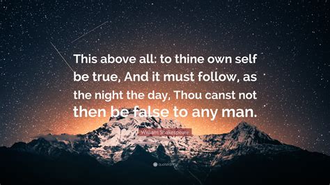 William Shakespeare Quote This Above All To Thine Own Self Be True
