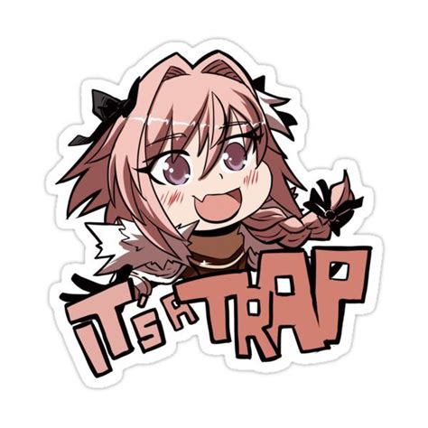 Astolfo It S A Trap Sticker By Kukuruyo Anime Decals Stickers