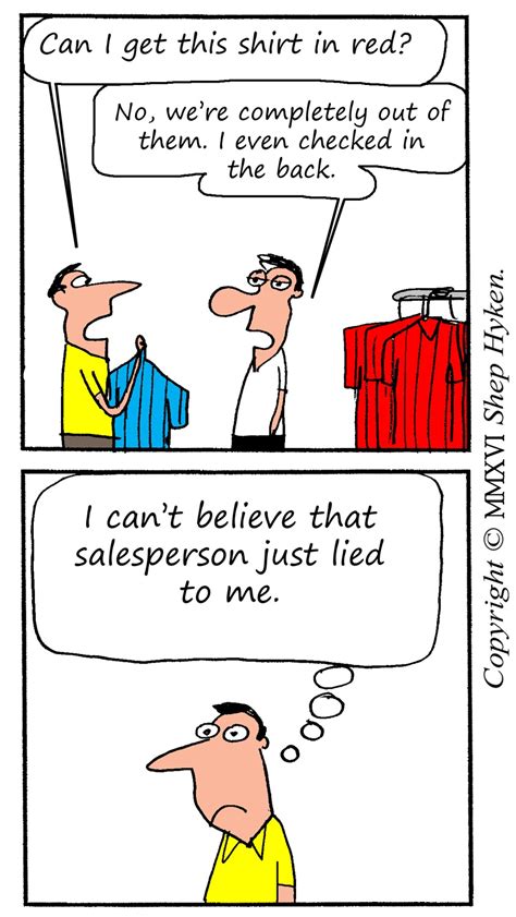 So here's how you beat the test: Six Reasons You Shouldn't Lie to a Customer - Shep Hyken