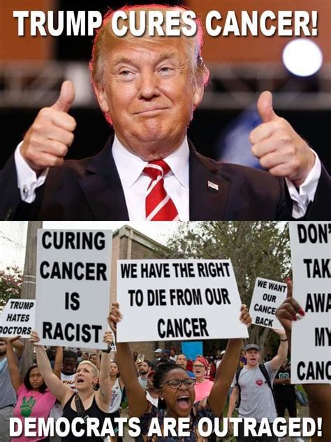 Trump Cures Cancer Trump Derangement Syndrome Know Your Meme