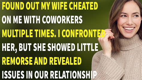 Found Out My Wife Cheated On Me With A Married Coworker Even After