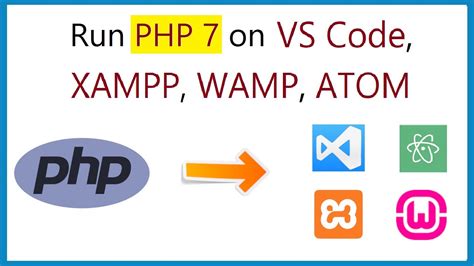 How To Run PHP On VS Code Atom XAMPP And WAMP YouTube