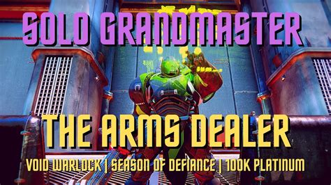 Destiny 2 Solo Grandmaster Nightfall The Arms Dealer Void Warlock