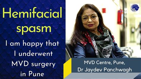 Hemifacial Spasm Treatment At Mvd Centre In Pune By Dr Jaydev Panchwagh