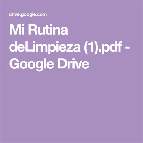 Mi Rutina Delimpieza Pdf Google Drive Google Drive Clean My