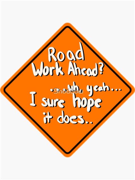 Road Work Ahead Vine Sticker For Sale By Shoddow Redbubble