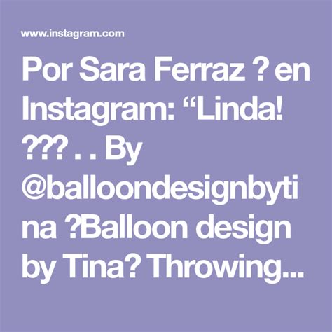 Por Sara Ferraz 🎉 En Instagram Linda 👜👗👠 By Balloondesignbytina