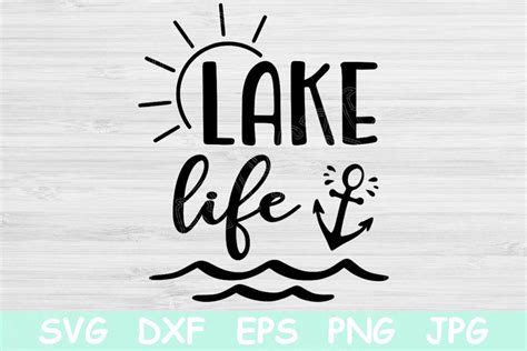Lake Life Svg, Lake Svg Files For Cricut, Summer Svg For Silhouette