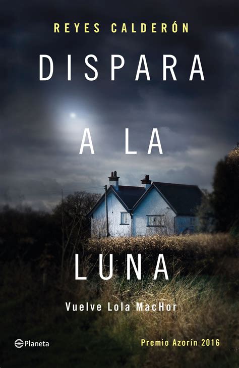 Document actions download save for later loading other actions. Dispara a la luna | Planeta de Libros