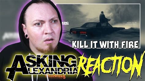 Asking Alexandria Kill It With Fire Official Visualizer Reaction Youtube