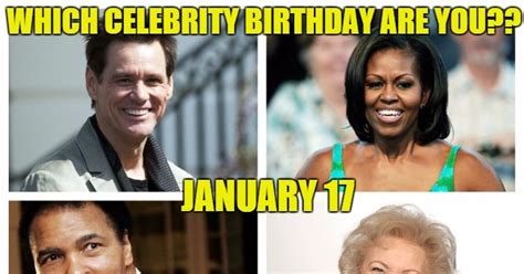 January 17 Which Celebrity Birthday Are You Playbuzz
