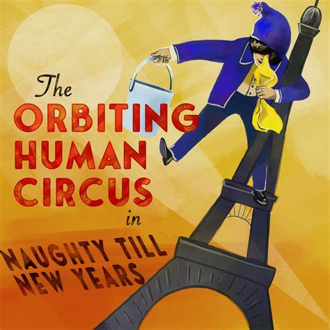 The Orbiting Human Circus A Tale Of Loneliness And Desire