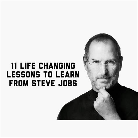 11 Life Changing Lessons To Learn From Steve Jobs