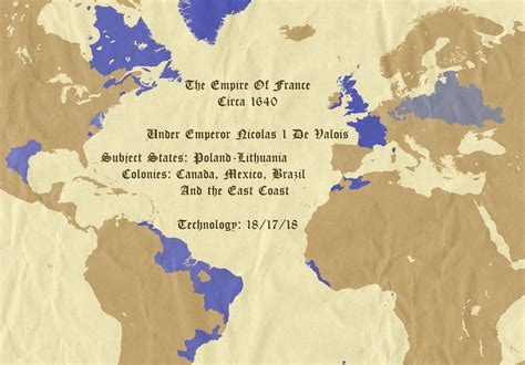 A Map Of My French Empire 1640 Reu4