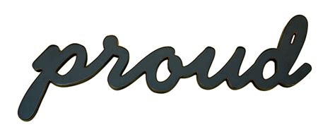 Practice answering this in a brief and meaningful way before the interview, so that you give an answer that is meaningful. PROUD Word Decor