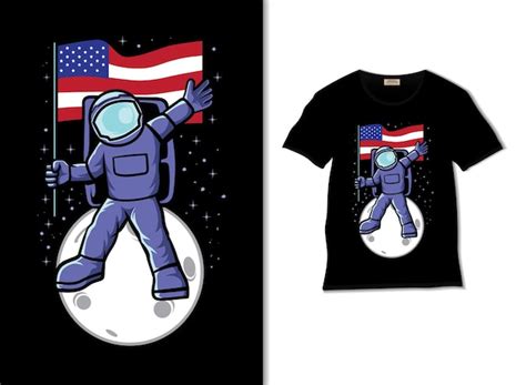 Astronauta Segurando A Bandeira Americana Na Ilustra O Da Lua Com O Desenho Da Camiseta Vetor
