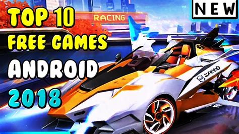 Top 10 Android Games 2018 Free Youtube