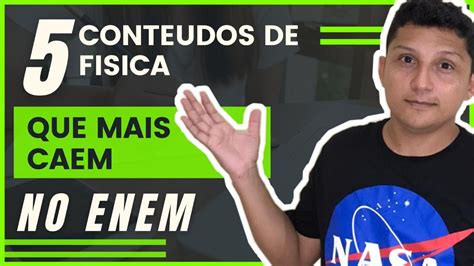 Conteudos Que Mais Caem No Enem Fisica