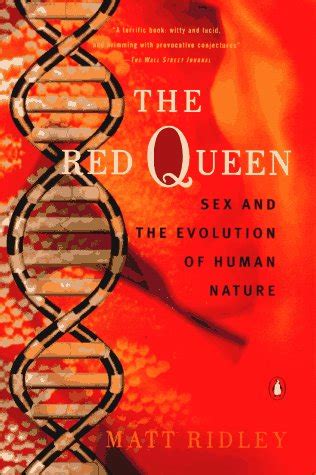 The Red Queen Sex And The Evolution Of Human Nature Ridley Matt