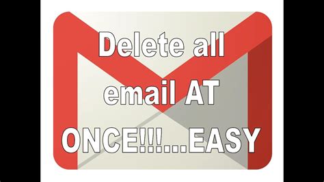 Delete All Mail In Gmail At Oncethe Easy Way Gmail Mailing Good