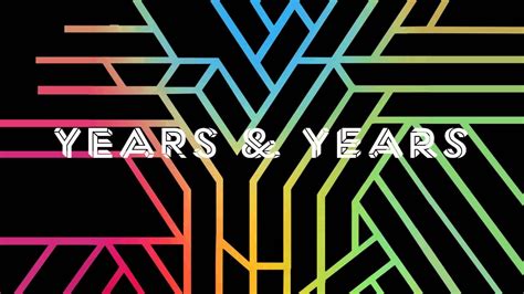 Years & Years - Fonts In Use