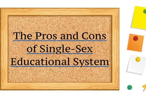 single sex educational system the pros and cons project topics