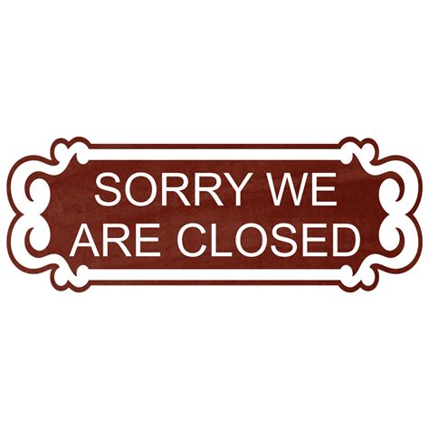 Sorry We Are Closed Engraved Sign Egre 17949 Whtoncnmn