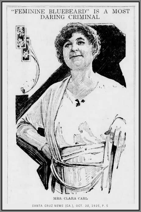 Clara green carl (born may 1877) was an american writer and murderer from new straitsville, ohio. Unknown Gender History: "Most Daring of Women Criminals ...
