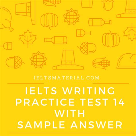 Ielts Writing Practice Test 14 With Sample Answer