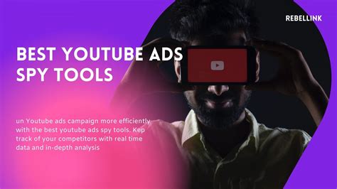 12 Best Youtube Ads Spy Tools For Marketers Rebellink