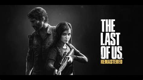 the last of us remastered ps4 part 3 youtube