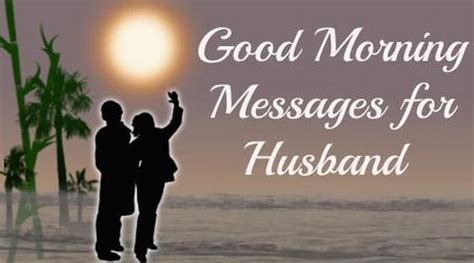 Good Morning Messages For Husband Best Wishes Greeting Messages