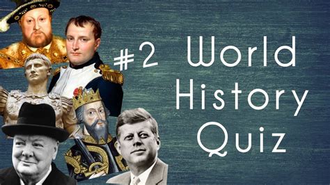 World History Quiz 2 General Knowledge History Fun History Trivia