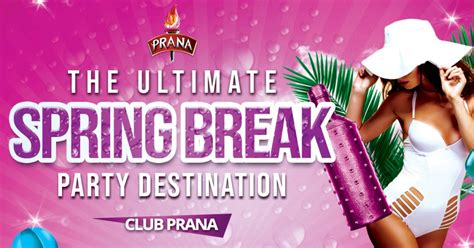 Spring Break Club Prana Ybor City Tampa
