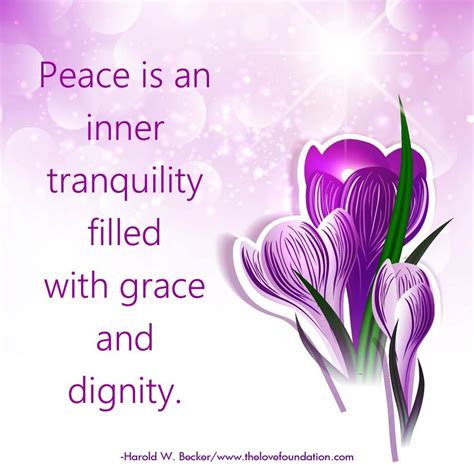 Peace Is An Inner Tranquility Filled With Grace And Dignity Peace
