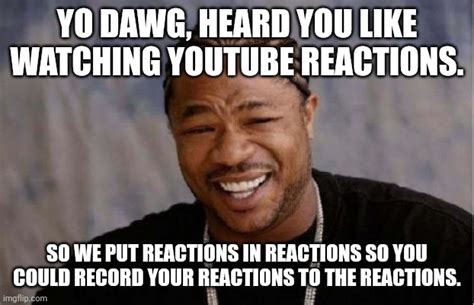 Youtube Reactions Imgflip