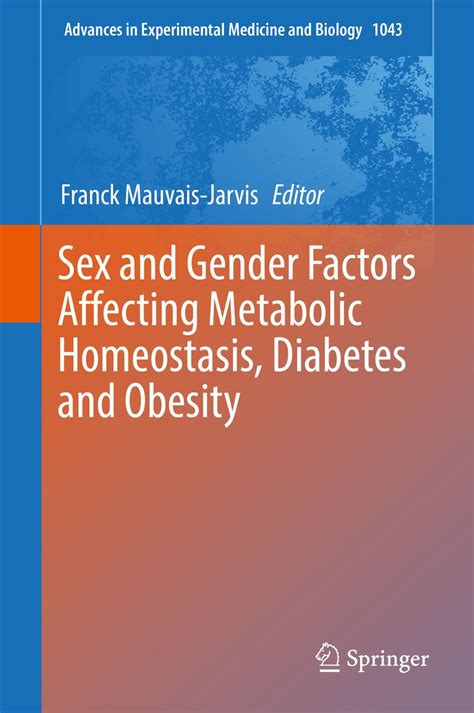 sex and gender factors affecting metabolic homeostasis diabetes and obesity by franck mauvais