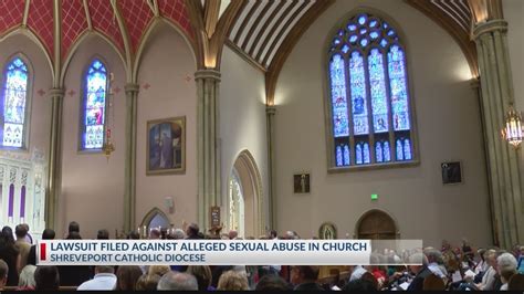 Lawsuit Alleging Sexual Abuse By Priest Filed Against Catholic Diocese Of Shreveport Youtube