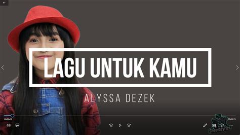Lagu Untuk Kamu Alyssa Dezek Lirik Lyrics Youtube