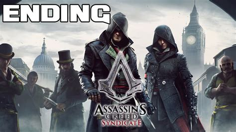 Assassin S Creed Syndicate Playthrough Ending Fr Youtube