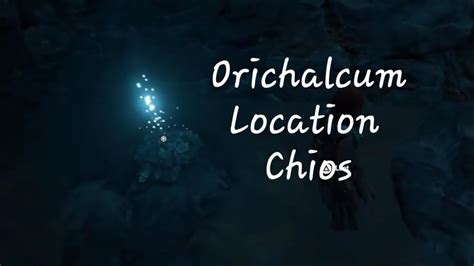 Assassin S Creed Odyssey Orichalcum Ore Location In Chio Youtube