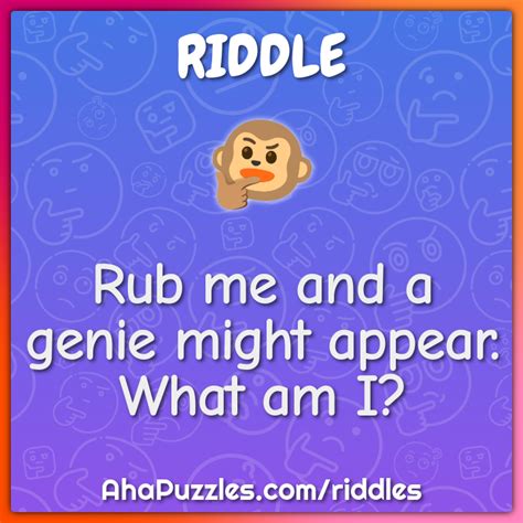 Rub Me And A Genie Might Appear What Am I Riddle And Answer Aha Puzzles