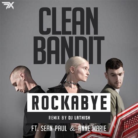 Clean Bandit - Rockabye (DJ Lathish Remix) Ft. Sean Paul & Anne Marie