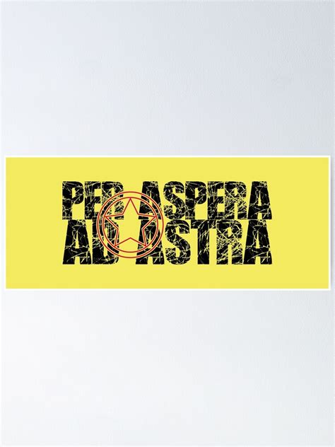 Per Aspera Ad Astra Poster By Manara Redbubble