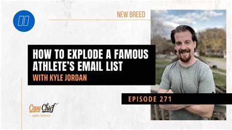 Ep 271 New Breed Kyle Jordan How To Explode A Famous Athletes