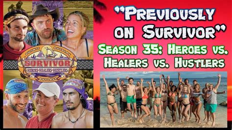 Previously On Survivor Season Survivor Heroes Vs Healers Vs