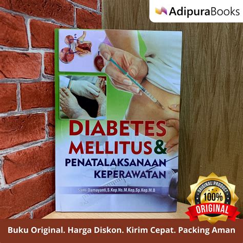 Jual Diabetes Mellitus And Penatalaksanaan Keperawatan Buku Original