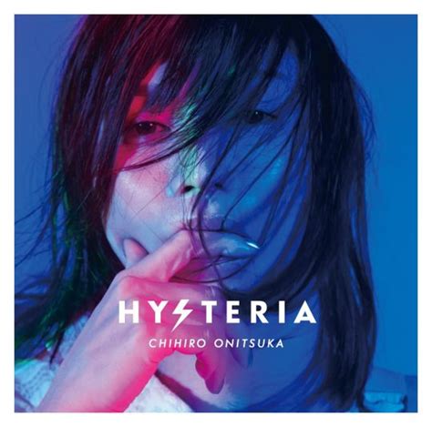 Chihiro Onitsuka To Release New Album “hysteria” In November Arama Japan
